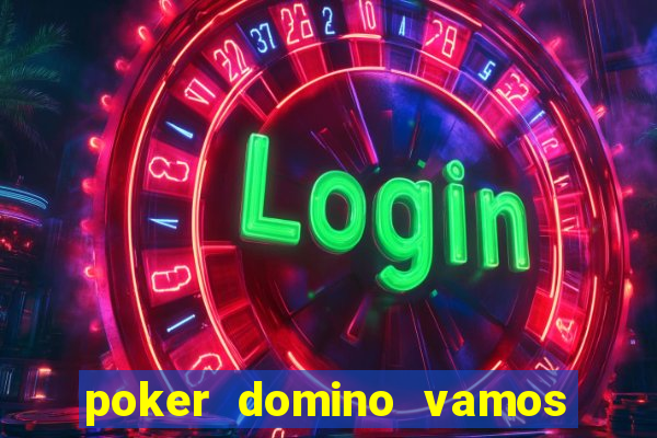 poker domino vamos penghasil uang